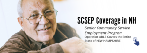 ABLE SCSEP Covers entire state of New Hampshire